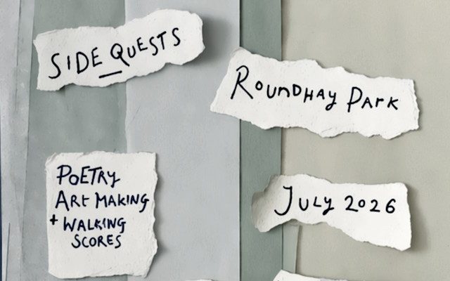 Pieces of paper on a wall with the text "Side Quests Roundhay Park. Poetry, art walking and music scores July 2026".